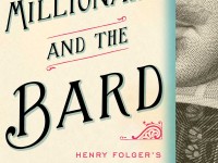 Henry Folger’s obsessive hunt for Shakespeare’s First Folio