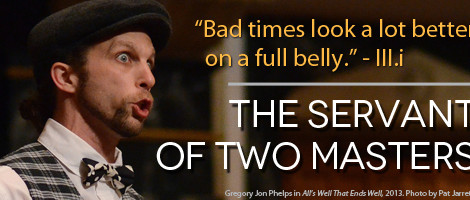 The Servant of Two Masters